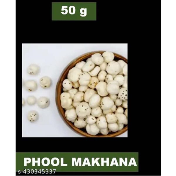 MAKHANA | LOTUS SEED | FOX NUT - 50 G